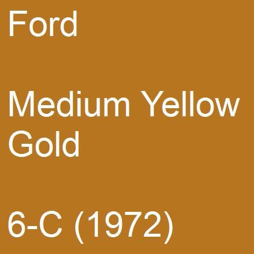 Ford, Medium Yellow Gold, 6-C (1972).